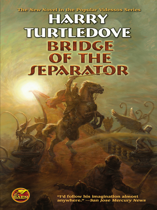 Title details for Bridge of the Separator by Harry Turtledove - Available